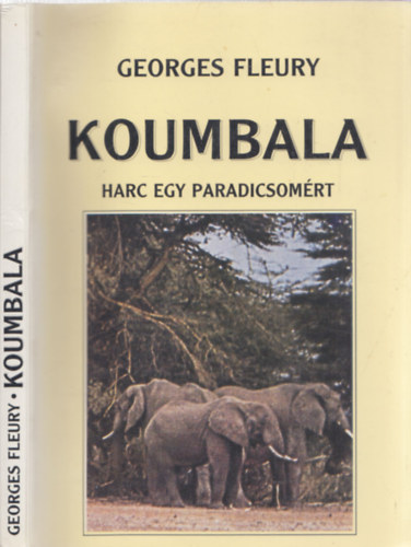 Georges Fleury - Koumbala - Harc egy paradicsomrt