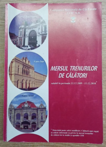 Mersul trenurilor de calatori 13. 12. 2009 - 11. 12. 2010 (Személyvonatok menetrendje 2009-2010)