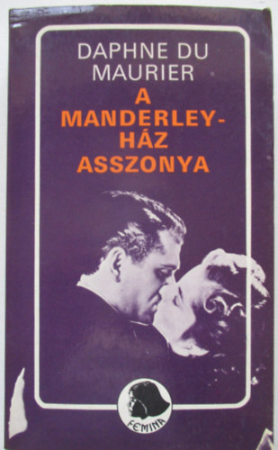 Daphne du Maurier - A Manderley-h�z asszonya