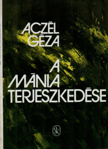 Aczl Gza - A mnia terjeszkedse.