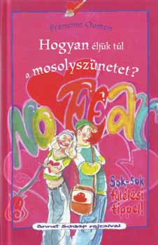 Francine Oomen - Hogyan ljk tl a mosolysznetet?