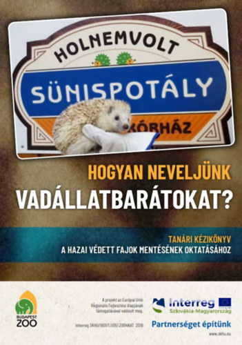 Snispotly - Hogyan neveljnk vadllatbartokat?