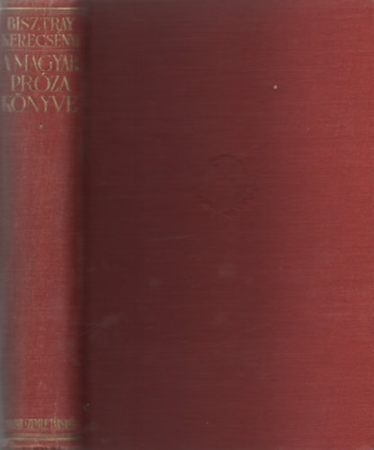 Kerecs�nyi Dezs�  (szerk.) - R�gi magyar pr�za