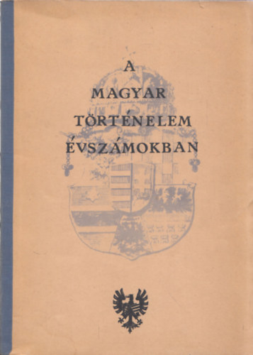 Magyar trtnelem vszmokban (emigrns kiadvny)