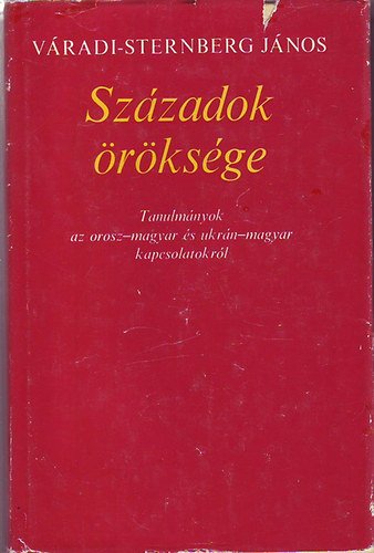 Vradi-Sternberg Jnos - Szzadok rksge