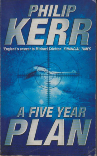 Philip Kerr - A five year plan