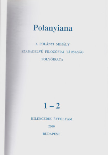 Gábor Éva  (szerk.) Fehér Márta (szerk.) - Polanyiana 1-2. kilencedik évfolyam