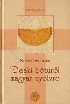 Nemesk�rty Istv�n - De�ki b�t�r�l magyar nyelvre
