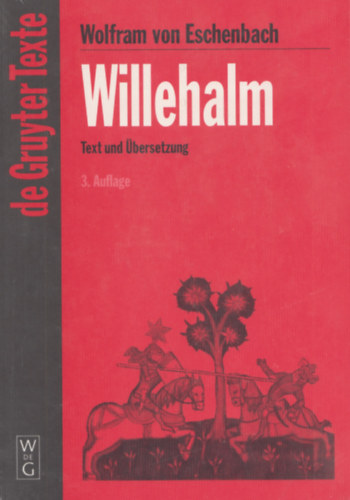 Wolfram von Eschenbach - Willehalm - Text und �bersetzung