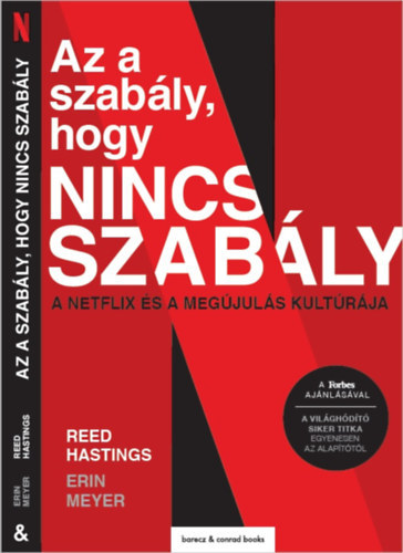 Erin Meyer Reed Hastings - Az a szabály, hogy nincs szabály
