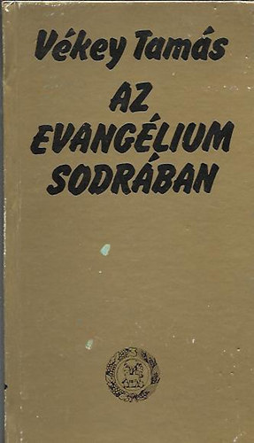 V�key Tam�s - Az evang�lium sodr�ban