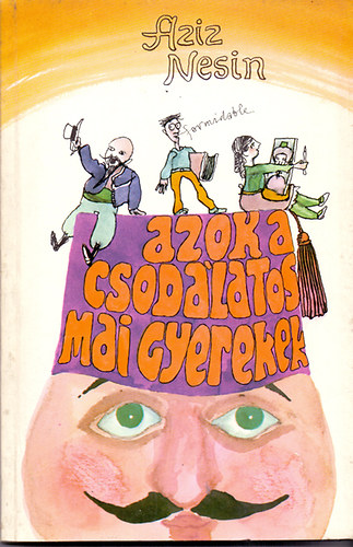 Aziz Nesin - Azok a csod�latos mai gyerekek