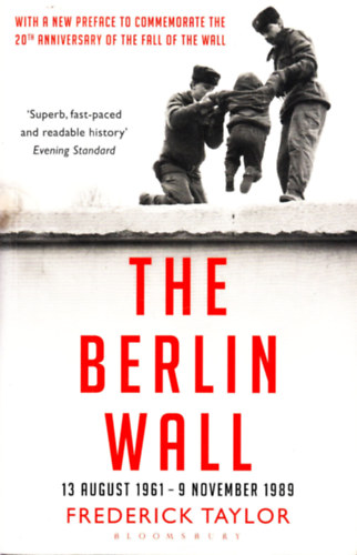 Frederick Taylor - The Berlin Wall