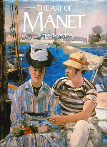 James Forsythe - The Art of Manet