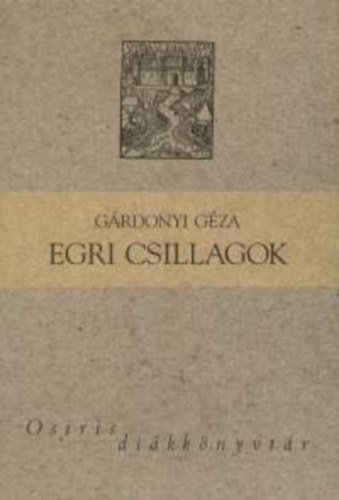 Grdonyi Gza - Egri csillagok