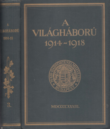 A vilghbor trtnete 1914-1918 III. ktet