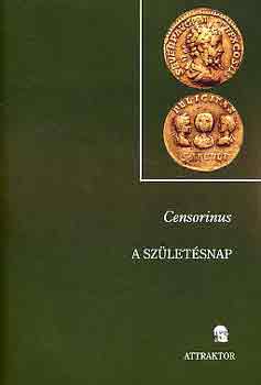 Censorinus - A sz�let�snap
