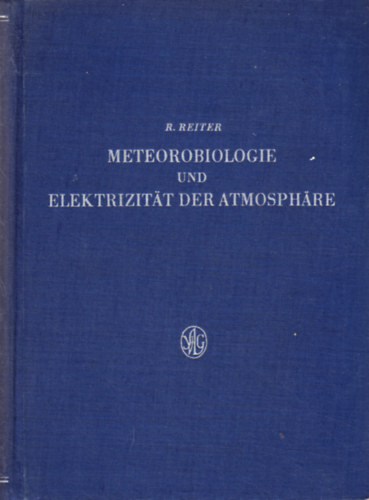 Reinhold Reiter - Meteorobiologie und Elektrizitt in der Atmosphre