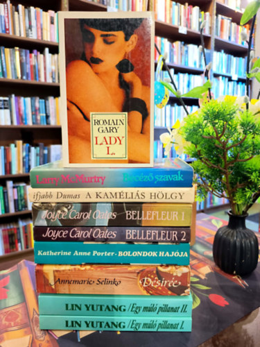 Annamarie Selinko, Joyce Carol Oates, Ifjabb Alexandre Dumas, Larry McMurtry, Romain Gary Lin Yutang - Világirodalom könyvcsomag 7 darabos KÖNYVMENTŐ AJÁNLAT: Egy múló pillanat I-II., Désirée, Bolondok hajója, Bellefleur avagy a családi átok I-II., A kaméliás hölgy, Becéző szavak,Lady L.