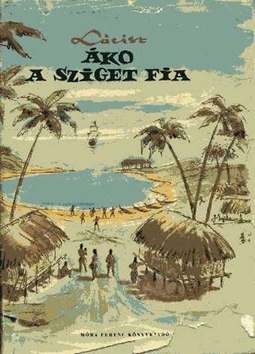 Lácisz - Áko, a sziget fia