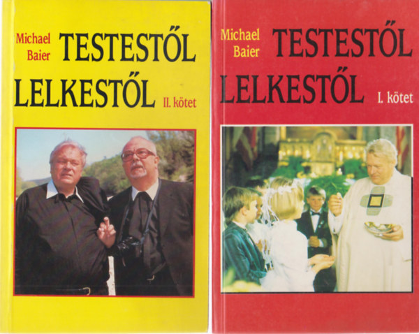 Michael Baier - Testestl lelkestl I.-II.