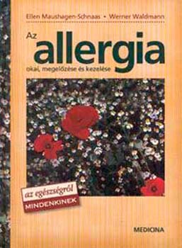 Werner, Maushagen-schnaas, Ellen Waldmann - Az allergia okai, megelzse s kezelse