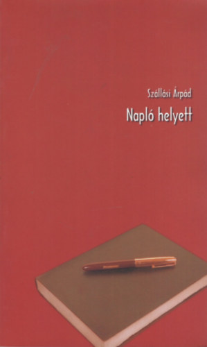 Sz�ll�si �rp�d - Napl� helyett