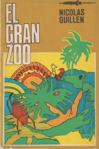 Nicolas Guillen - El Gran Zoo