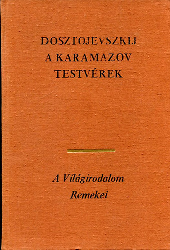 Fjodor Mihajlovics Dosztojevszkij - A Karamazov testvérek III.