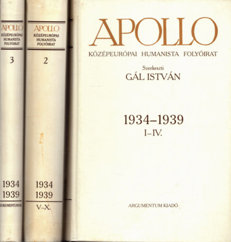 G�l Istv�n  (szerk.) - Apollo (k�z�peur�pai humanista foly�irat) 1934-1939 I-III.