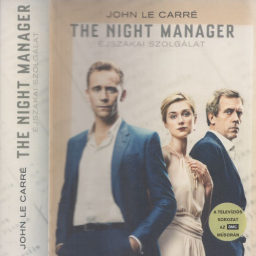 John le Carr - The Night Manager - jszakai szolglat