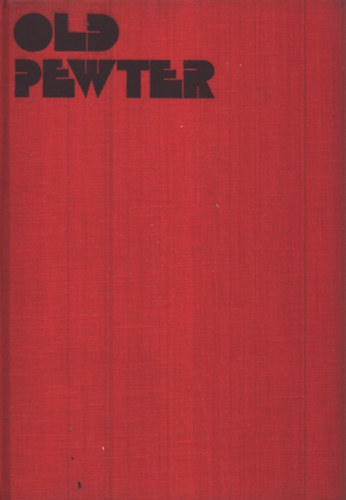 Piroska Weiner - Old Pewter in Hungarian Collections