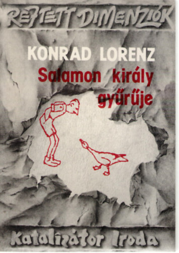 Konrad Lorenz - Salamon kir�ly gy�r�je