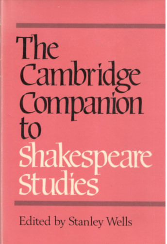Stanley Wells  (Edit) - The Cambridge Companion to Shakespeare Studies