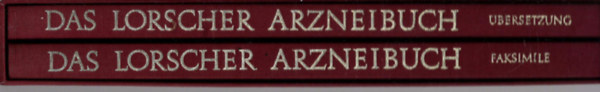 Das Lorscher Arzneibuch: in 2 B�nden
