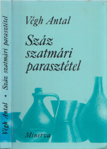 V�gh Antal - Sz�z szatm�ri paraszt�tel
