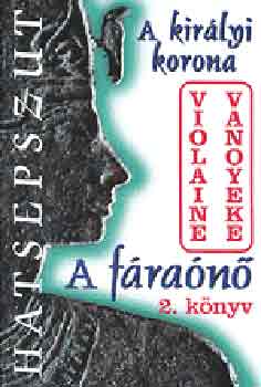 Violaine Vanoyeke - A f�ra�n� 2. k�nyv - A kir�lyi korona