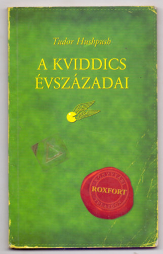 Tudor Hushpush  (J. K. Rowling) - A Kviddics �vsz�zadai