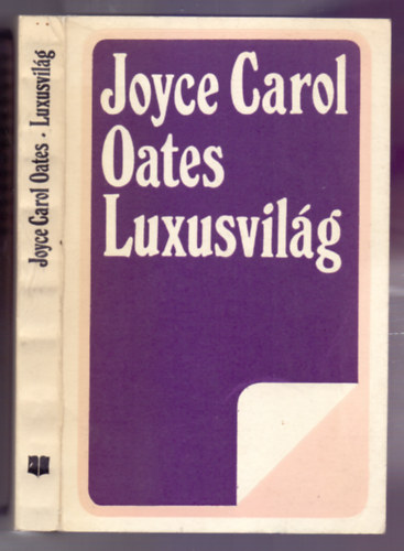Carol Joyce Oates - Luxusvilág (Expensive People)