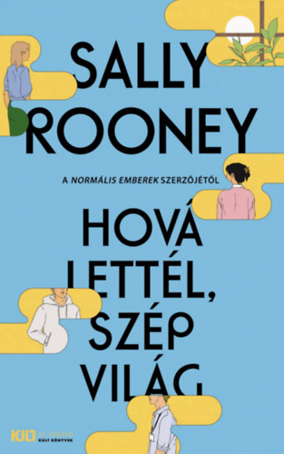 Sally Rooney - Hov� lett�l, sz�p vil�g