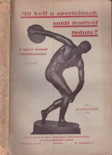 Dr. Kellner Dániel - Mit kell a sportolónak saját testéről tudnia?