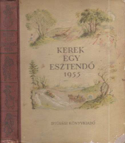 Domokos M.-Enczi E. (szerk.) - Kerek egy esztendő 1955
