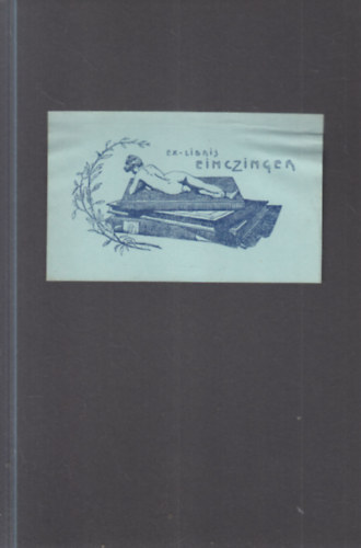 Ex Libris Einczinger Ferenc fest�, grafikus (eredeti nyomat)