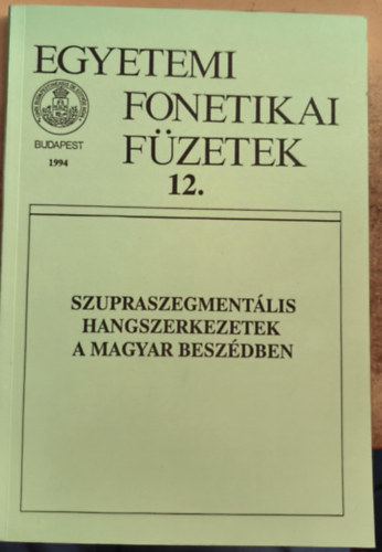Szupraszegmentlis hangszerkezetek a magyar beszdben
