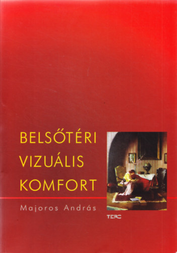 Majoros Andrs - Belstri vizulis komfort