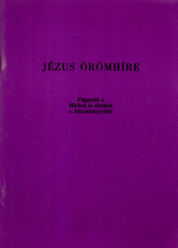 Dr. Rédly Elemér - Jézus örömhíre