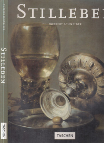 Norbert Schneider - Stilleben (n�met nyelv� album)- Taschen