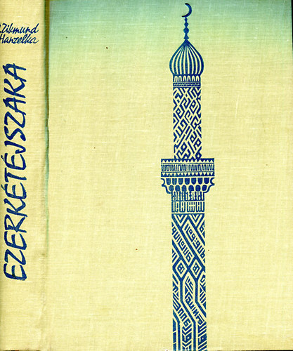 Zikmund-Hanzelka - Ezerkétéjszaka