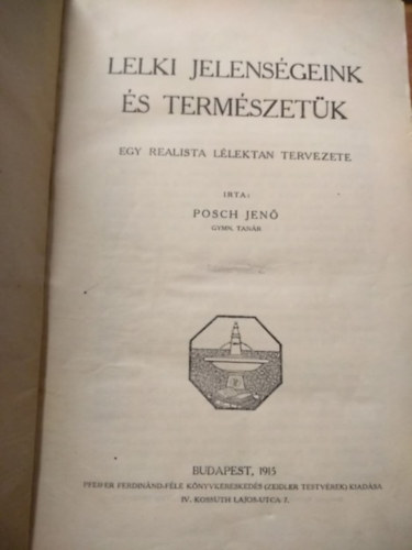 Posch Jen - Lelki jelensgeink s termszetk  I.