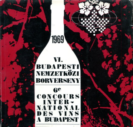 Nincs feltntetve - VI. budapesti nemzetkzi borverseny - 1969 (katalgus)